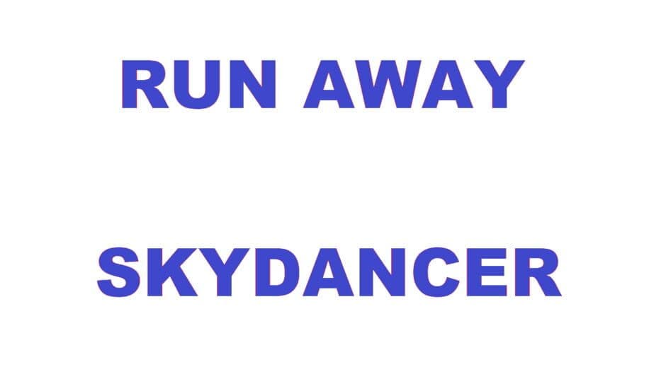 Run Away SkyDancer banner