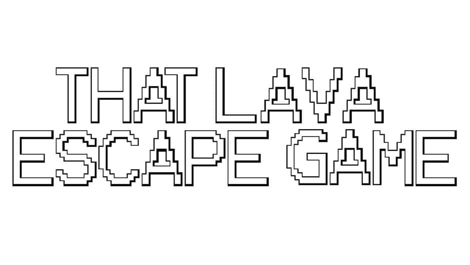 That Lava Escape Game banner