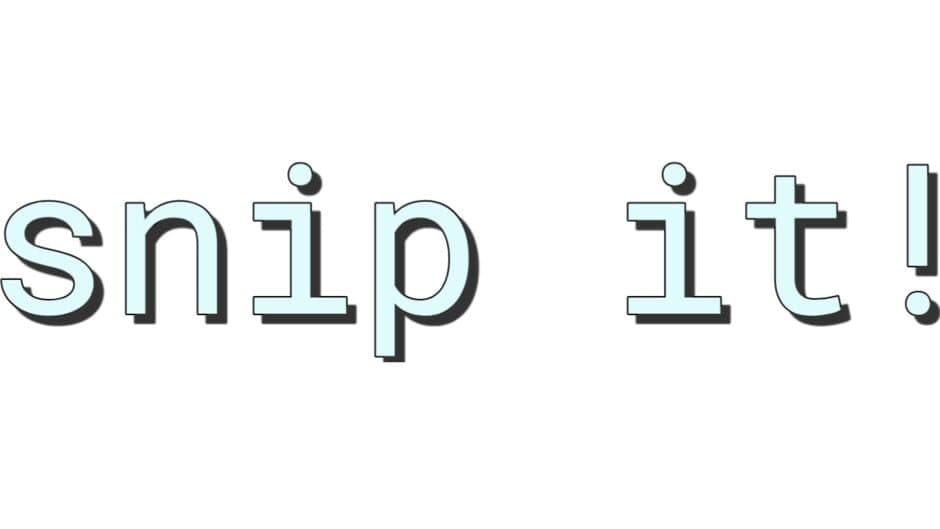 Snip It! banner