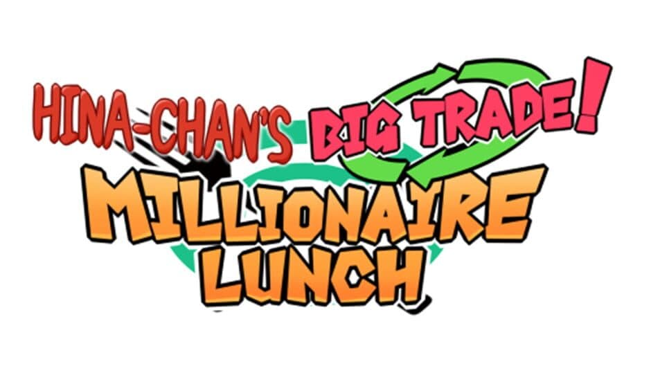 Hina-chan's Big Trade! Millionaire Lunch banner
