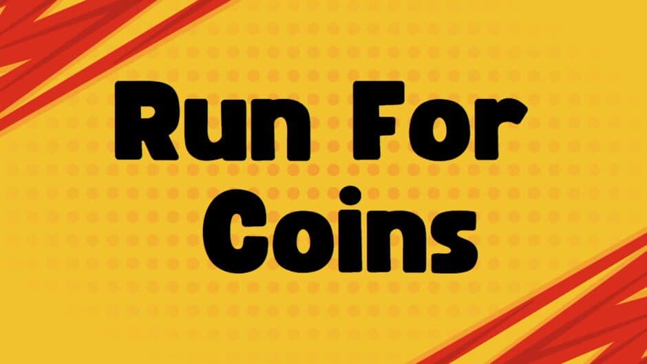 Run For Coins banner