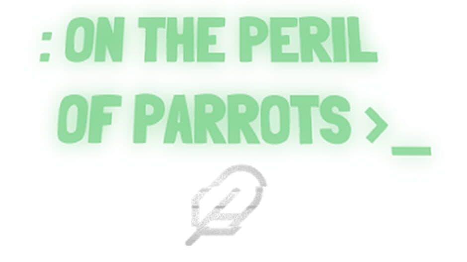 On the Peril of Parrots banner