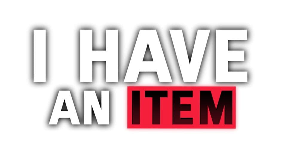 I Have an Item banner
