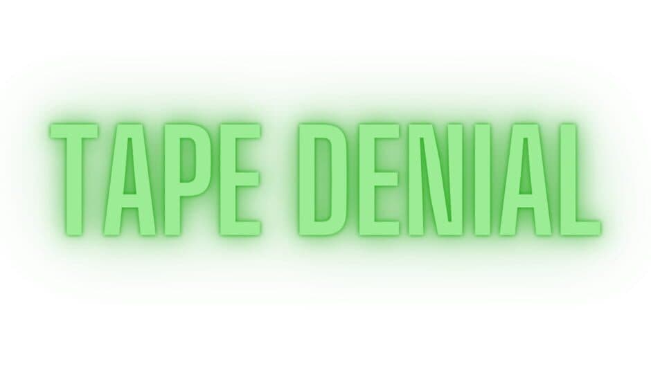 Tape Denial banner