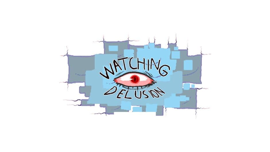 Watching Delusion banner