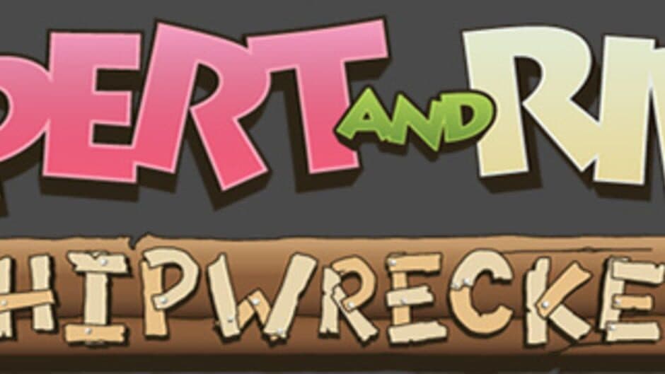 Rupert and Riley: Shipwrecked banner