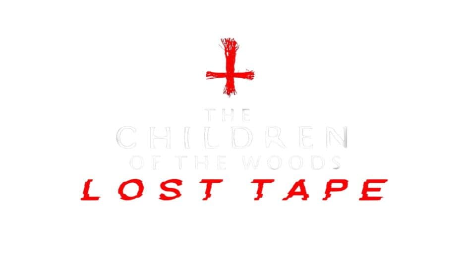 The Children of The Woods: Lost Tape banner