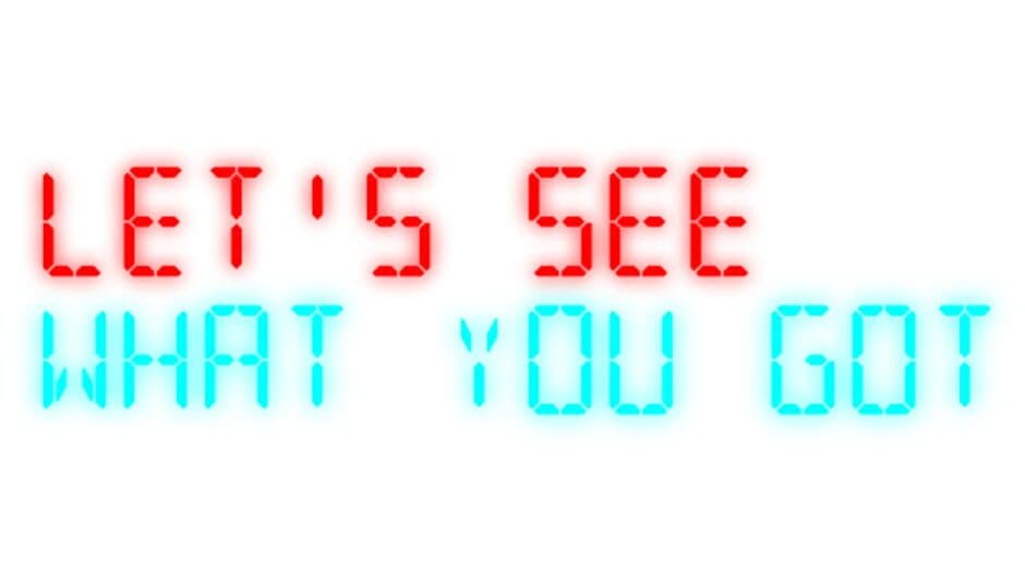 Let's See What You Got banner