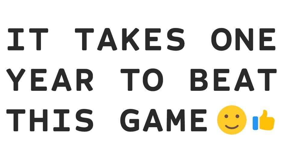 It Takes One Year To Beat This Game banner