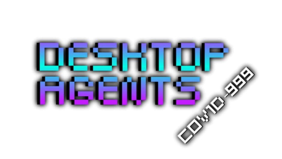 Desktop Agents: Covid-999 banner