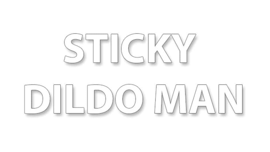 Sticky Dildo Man banner