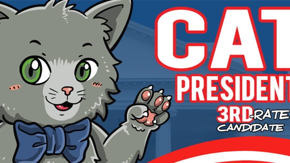 Cat President: 3rd-Rate Candidate banner