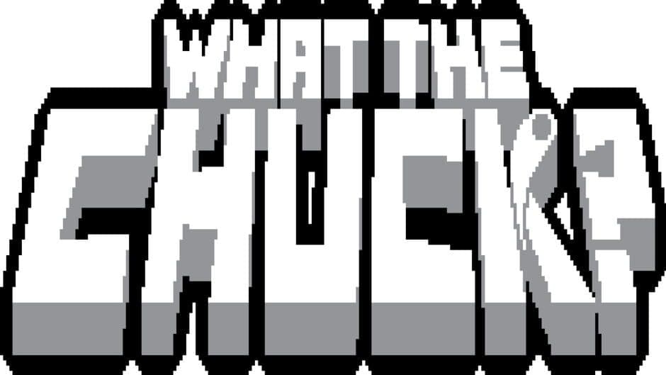 What the Chuck? banner