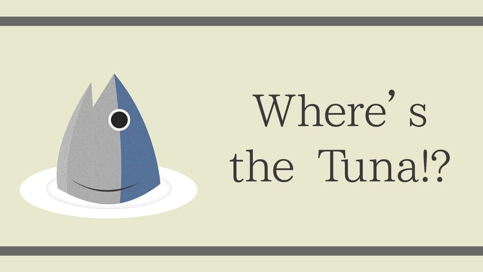 Where’s the Tuna!? banner