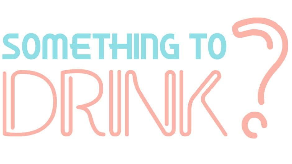 Something to Drink? banner