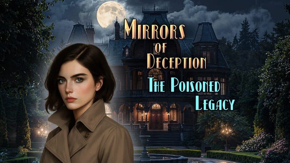 Mirrors of Deception: The Poisoned Legacy banner