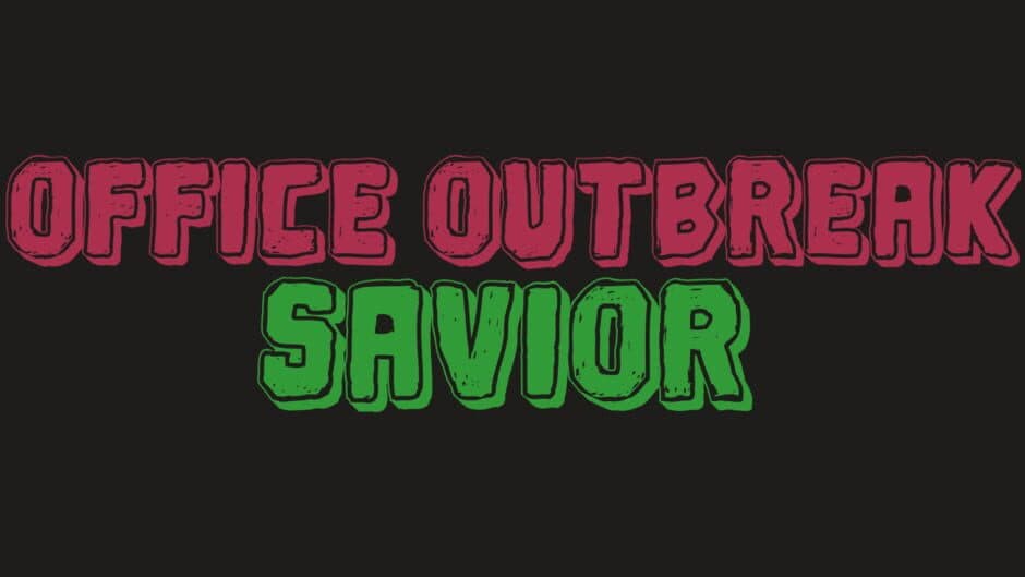 Office Outbreak Savior banner