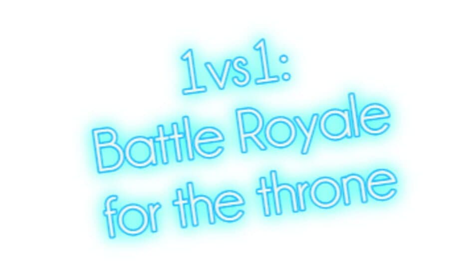 1vs1: Battle Royale for the throne banner