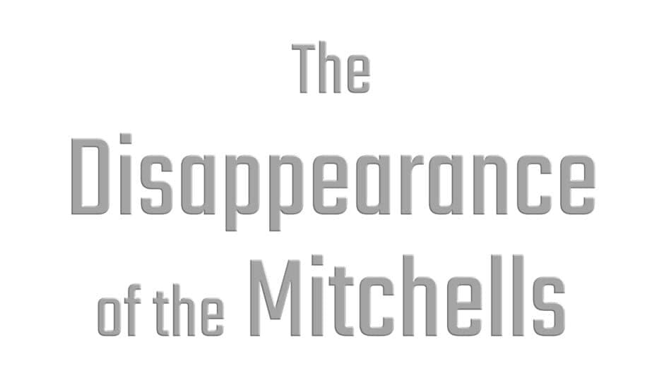 The Disappearance of the Mitchells banner