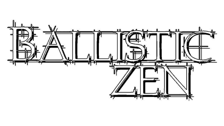 Ballistic Zen banner