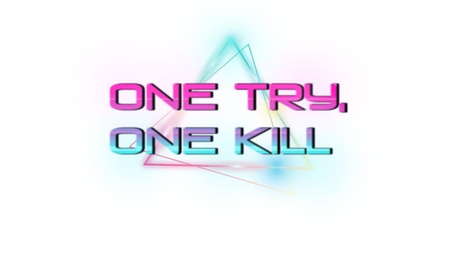 One Try, One Kill banner