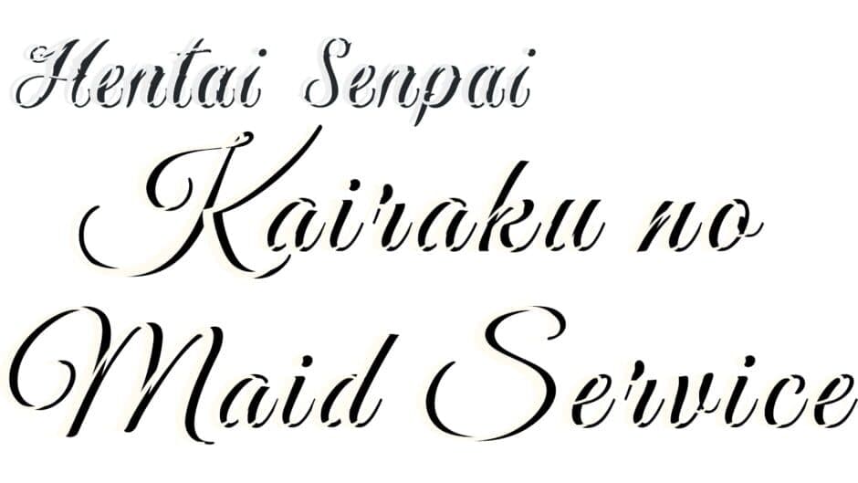 Hentai Senpai: Kairaku No Maid Service banner