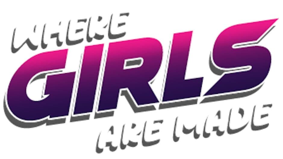 Where Girls Are Made banner