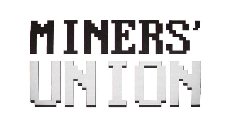 Miners' Union banner