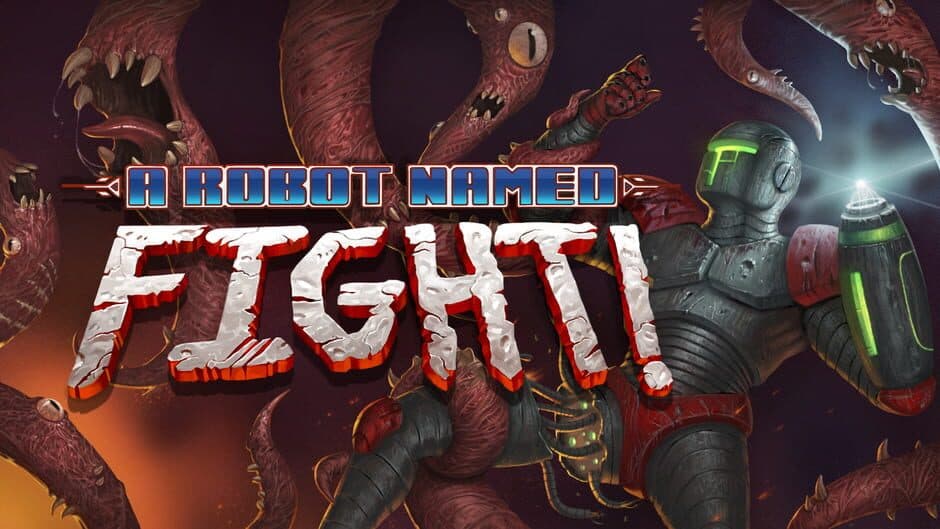 A Robot Named Fight banner