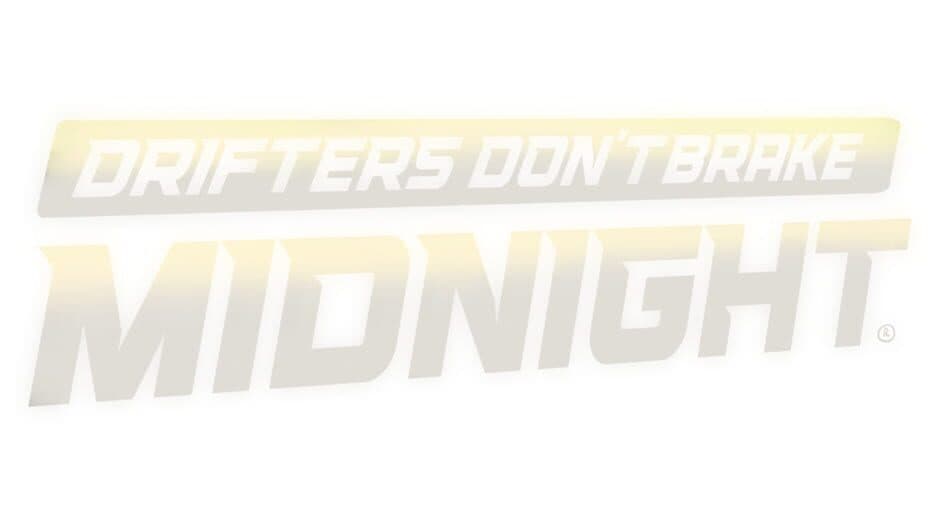 Drifters Don't Brake: Midnight banner