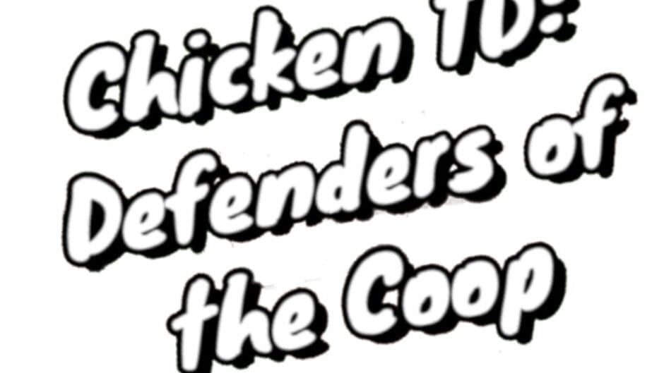 Chicken TD: Defenders of the Coop banner