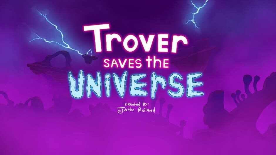 Trover Saves the Universe banner