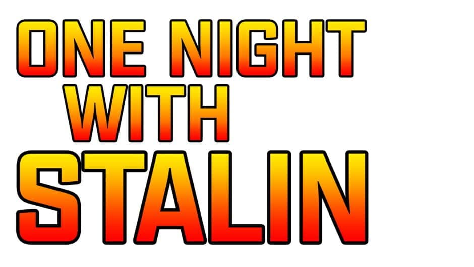 One Night With Stalin banner