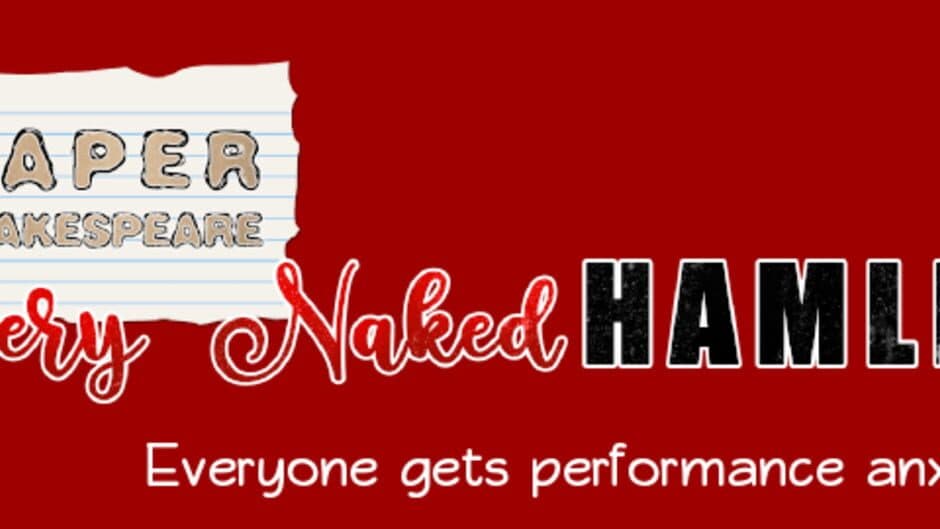 Paper Shakespeare: Very Naked Hamlet banner