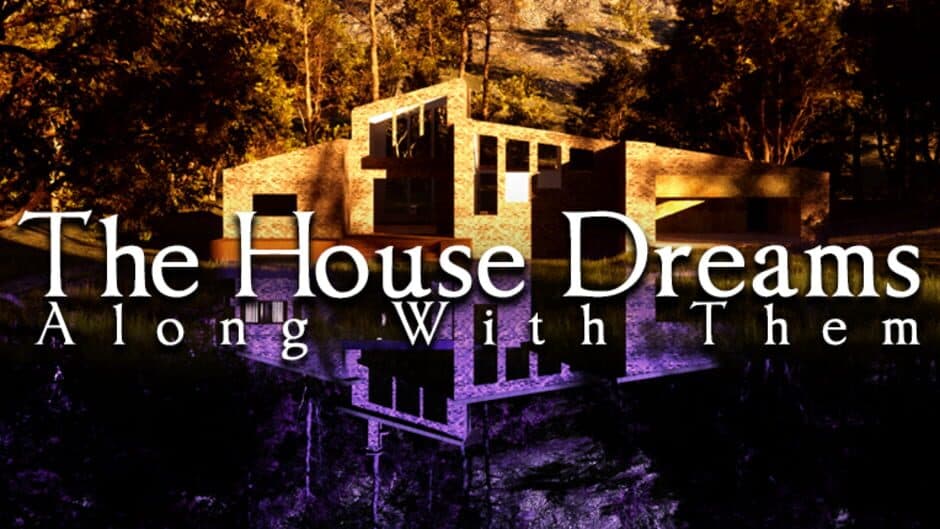 The House Dreams Along With Them banner