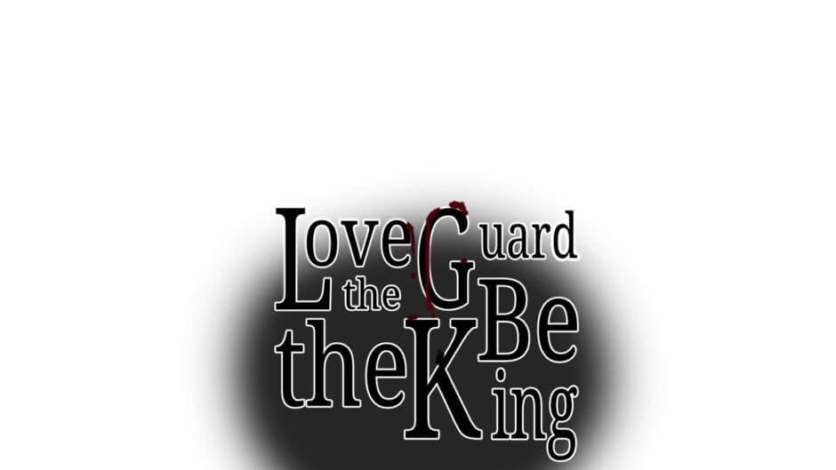 Love the Guard, Be the King banner