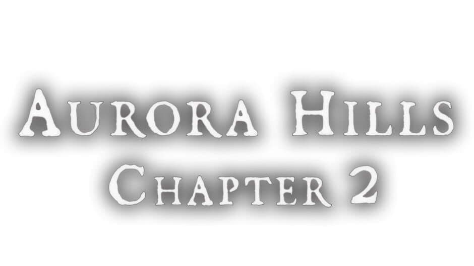Aurora Hills: Chapter 2 banner
