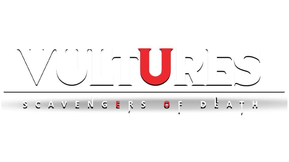 Vultures: Scavengers of Death banner