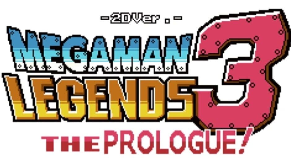 2D Ver. Mega Man Legends 3: The Prologue! banner