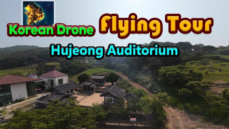 Korean Drone Flying Tour Hujeong Auditorium banner