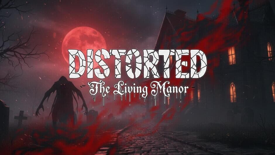 Distorted: The Living Manor banner