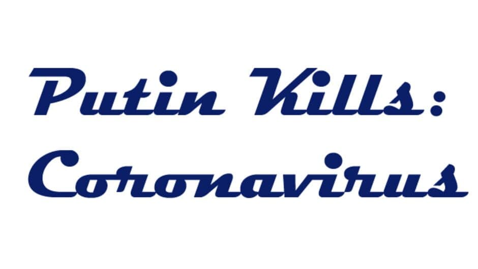 Putin Kills: Coronavirus banner