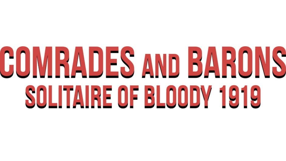 Comrades and Barons: Solitaire of Bloody 1919 banner