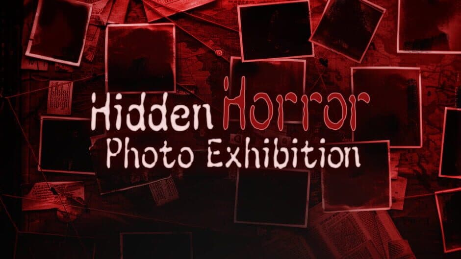 Hidden Horror Photo Exhibition banner