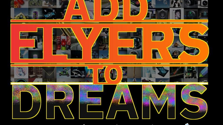Add Flyers To Dreams banner