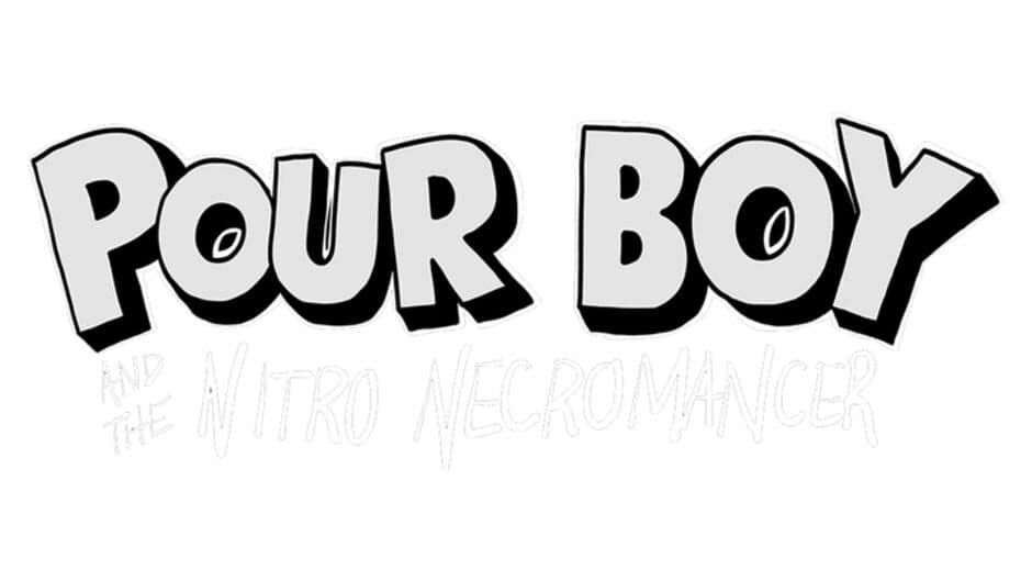 Pour Boy and the Nitro Necromancer banner