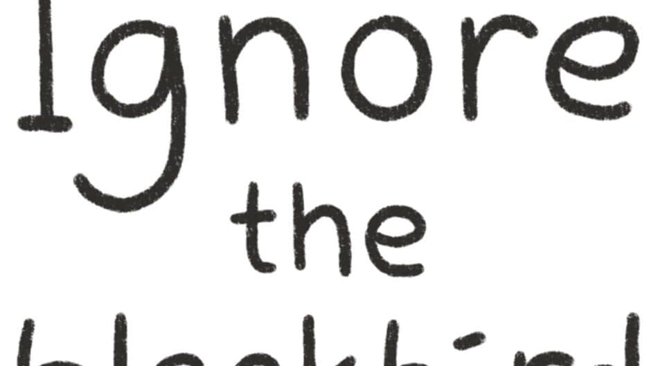 Ignore the Blackbird banner
