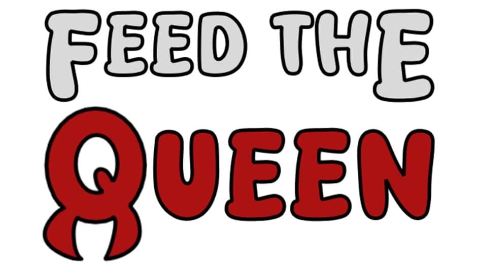 Feed The Queen banner