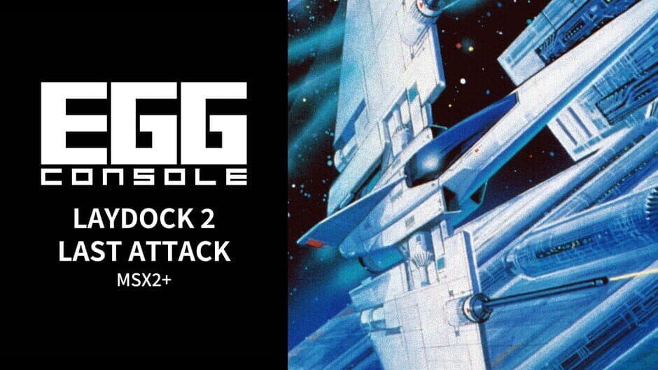 Eggconsole Laydock 2 Last Attack MSX2+ banner