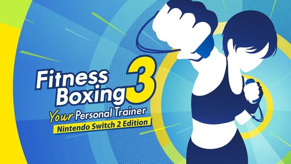 Fitness Boxing 3: Your Personal Trainer - Nintendo Switch 2 Edition banner